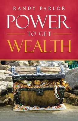 Macht, um Reichtum zu erlangen - Power to Get Wealth