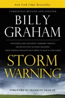 Sturmwarnung: Ob globale Rezession, terroristische Bedrohung oder verheerende Naturkatastrophen, diese ominösen Schatten müssen uns Bac - Storm Warning: Whether Global Recession, Terrorist Threats, or Devastating Natural Disasters, These Ominous Shadows Must Bring Us Bac