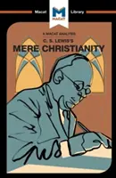 Eine Analyse von C.S. Lewis' „Das bloße Christentum - An Analysis of C.S. Lewis's Mere Christianity