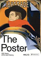 Das Poster: 200 Jahre Kunst und Geschichte - The Poster: 200 Years of Art and History