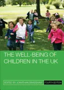 Das Wohlergehen von Kindern in Großbritannien - The Well-Being of Children in the UK