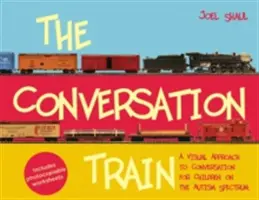 Der Konversationszug: Eine visuelle Annäherung an die Konversation für Kinder im Autismus-Spektrum - The Conversation Train: A Visual Approach to Conversation for Children on the Autism Spectrum