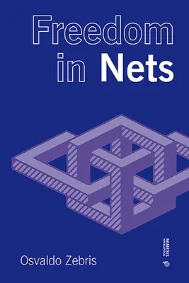 Freiheit in Netzen - Freedom in Nets