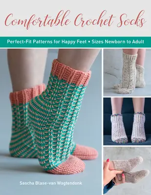 Bequeme gehäkelte Socken: Perfekt sitzende Muster für glückliche Füße - Comfortable Crochet Socks: Perfect-Fit Patterns for Happy Feet