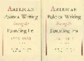 Amerikanisches politisches Schrifttum in der Gründerzeit: 1760-1805 - American Political Writing During the Founding Era: 1760-1805