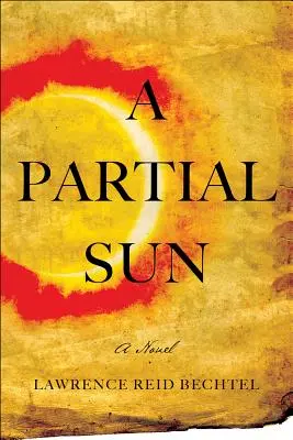 Eine partielle Sonne: Die Spenglerlehrlings-Serie - A Partial Sun: The Tinsmith's Apprentice Series