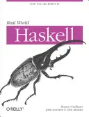 Real World Haskell: Code, an den man glauben kann - Real World Haskell: Code You Can Believe in