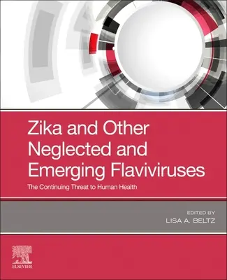 Zika und andere vernachlässigte und neu auftretende Flaviviren: eine anhaltende Bedrohung für die menschliche Gesundheit - Zika and Other Neglected and Emerging Flaviviruses: the Continuing Threat to Human Health