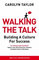 Den Worten Taten folgen lassen - Aufbau einer Kultur des Erfolgs (überarbeitete Ausgabe) - Walking the Talk - Building a Culture for Success (Revised Edition)