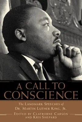 Ein Aufruf an das Gewissen: Die bahnbrechenden Reden von Dr. Martin Luther King, Jr. - A Call to Conscience: The Landmark Speeches of Dr. Martin Luther King, Jr.