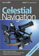 Himmlische Navigation: Lernen Sie, eine der ältesten Seemannskünste zu beherrschen - Celestial Navigation: Learn How to Master One of the Oldest Mariner's Arts