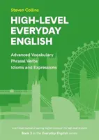 Englisch für Fortgeschrittene - Buch 3 der Reihe Englisch für Fortgeschrittene - High-Level Everyday English - Book 3 in the Everyday English Advanced Vocabulary series