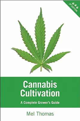 Cannabisanbau: Ein kompletter Leitfaden für Anbauer - Cannabis Cultivation: A Complete Grower's Guide