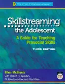 Skillstreaming the Adolescent, Programmbuch - Ein Leitfaden für die Vermittlung prosozialer Fähigkeiten - Skillstreaming the Adolescent, Program Book - A Guide for Teaching Prosocial Skills