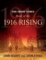 Das Buch der Irish Times über den Aufstand von 1916 - The Irish Times Book of the 1916 Rising