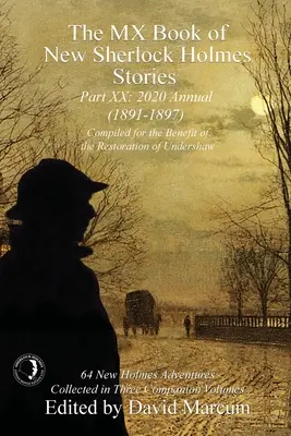 Das MX Book of New Sherlock Holmes Stories Teil XX: 2020 Annual (1891-1897) - The MX Book of New Sherlock Holmes Stories Part XX: 2020 Annual (1891-1897)