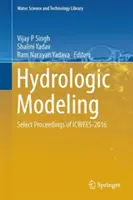 Hydrologische Modellierung: Select Proceedings of Icwees-2016 - Hydrologic Modeling: Select Proceedings of Icwees-2016