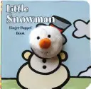 Kleiner Schneemann: Fingerpuppenbuch - Little Snowman: Finger Puppet Book