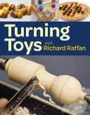 Spielzeug drechseln mit Richard Raffan - Turning Toys with Richard Raffan