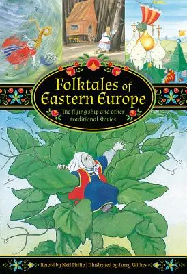 Volksmärchen aus Osteuropa: Das fliegende Schiff und andere traditionelle Geschichten - Folktales of Eastern Europe: The Flying Ship and Other Traditional Stories