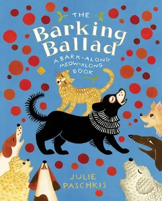 Die bellende Ballade: Ein Buch zum Bellen und Miauen - The Barking Ballad: A Bark-Along Meow-Along Book