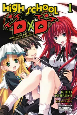 High School DXD, Vol. 1 (Light Novel): Diablos des alten Schulgebäudes - High School DXD, Vol. 1 (Light Novel): Diablos of the Old School Building