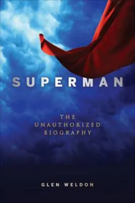 Superman: Die unautorisierte Biographie - Superman: The Unauthorized Biography