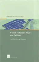Die Menschenrechte der Frauen und die Kultur: Vom Stillstand zum Dialog - Women's Human Rights and Culture: From Deadlock to Dialogue