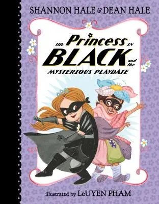 Die Prinzessin in Schwarz und der geheimnisvolle Spieltag - The Princess in Black and the Mysterious Playdate