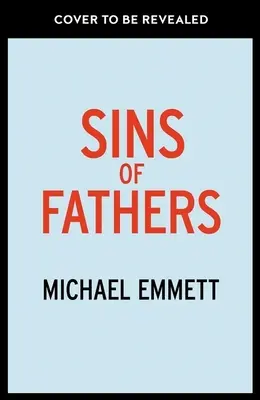 Die Sünden der Väter: Ein spektakulärer Ausbruch aus einer dunklen kriminellen Vergangenheit - Sins of Fathers: A Spectacular Break from a Dark Criminal Past