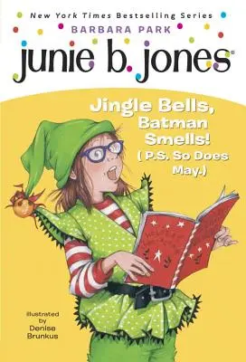 Junie B. Jones #25: Jingle Bells, Batman riecht! (P.S. So does May.) [Mit ausgeschnittenem Ornament] - Junie B. Jones #25: Jingle Bells, Batman Smells! (P.S. So Does May.) [With Cut Out Ornament]