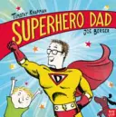 Superhelden-Vater - Superhero Dad