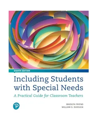 Schüler mit besonderen Bedürfnissen einbeziehen - ein praktischer Leitfaden für Lehrer im Klassenzimmer - Including Students with Special Needs - A Practical Guide for Classroom Teachers