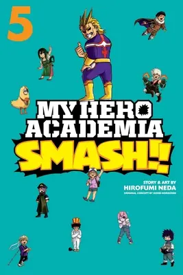 My Hero Academia: Smash, Bd. 5, 5 - My Hero Academia: Smash!!, Vol. 5, 5