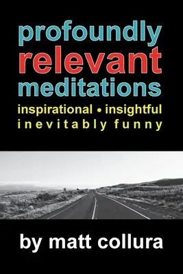 Tiefgreifend relevante Meditationen - Profoundly Relevant Meditations