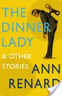 Dinner Lady und andere Geschichten - Dinner Lady and Other Stories