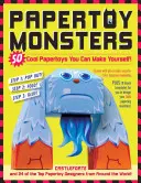 Papertoy-Monster: 50 coole Papertoys zum Selbermachen! - Papertoy Monsters: 50 Cool Papertoys You Can Make Yourself!