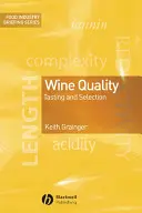 Weinqualität: Verkostung und Auswahl - Wine Quality: Tasting and Selection