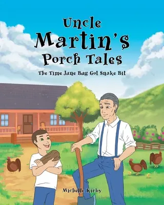 Onkel Martin's Porch Tales: Als June Bug von einer Schlange gebissen wurde - Uncle Martin's Porch Tales: The Time June Bug Got Snake Bit