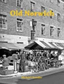 Das alte Norwich - Old Norwich