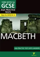 York Notes für AQA GCSE (9-1): Macbeth PRACTICE TESTS - Der beste Weg, um zu üben und sich auf die Prüfungen 2021 und 2022 vorzubereiten - York Notes for AQA GCSE (9-1): Macbeth PRACTICE TESTS - The best way to practise and feel ready for 2021 assessments and 2022 exams