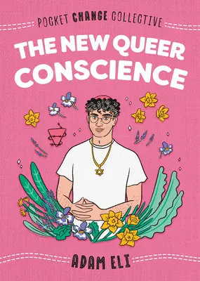 Das neue queere Gewissen - The New Queer Conscience