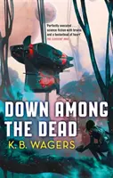 Unten unter den Toten - Der Farianische Krieg, Buch 2 - Down Among The Dead - The Farian War, Book 2