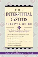 Der Überlebensführer für interstitielle Zystitis: Ihr Leitfaden zu den neuesten Behandlungsmöglichkeiten und Bewältigungsstrategien - The Interstitial Cystitis Survival Guide: Your Guide to the Latest Treatment Options and Coping Strategies