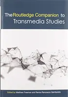 Der Routledge-Begleitband zu Transmedia-Studien - The Routledge Companion to Transmedia Studies