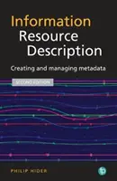 Beschreibung von Informationsressourcen - Erstellen und Verwalten von Metadaten - Information Resource Description - Creating and managing metadata