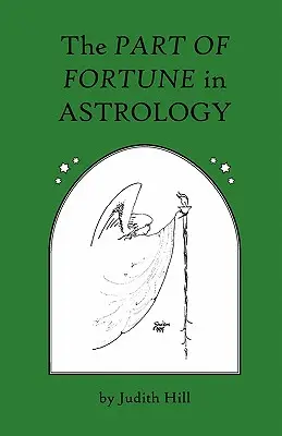 Die Rolle des Glücks in der Astrologie - The Part of Fortune in Astrology