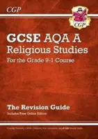 Grade 9-1 GCSE Religious Studies: AQA A Revision Guide mit Online-Ausgabe - Grade 9-1 GCSE Religious Studies: AQA A Revision Guide with Online Edition