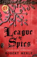 Liga der Spione: Die Geschicke Frankreichs: Band 4 - League of Spies: Fortunes of France: Volume 4