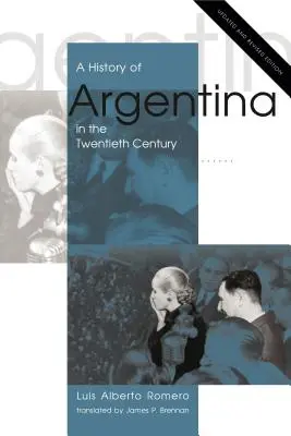 Eine Geschichte Argentiniens im zwanzigsten Jahrhundert - A History of Argentina in the Twentieth Century